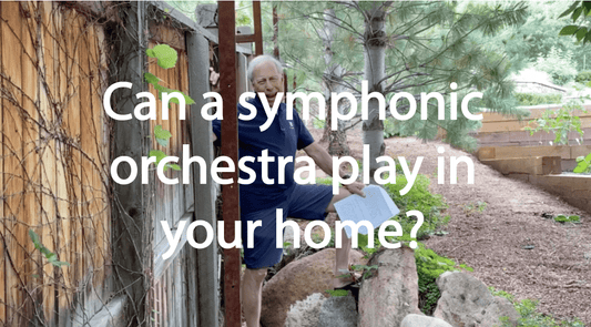 Can a symphonic orchestra play in your home?