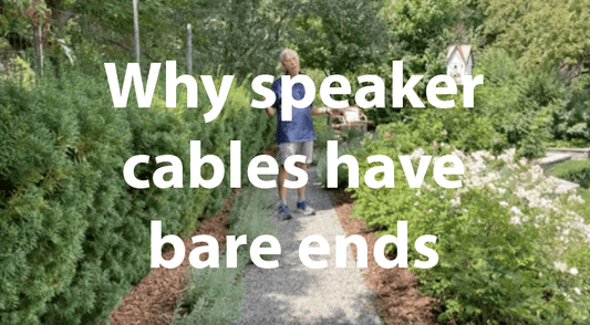 Why speaker cables have bare ends