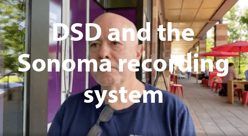 Lunch with Paul: DSD and the Sonoma recording system
